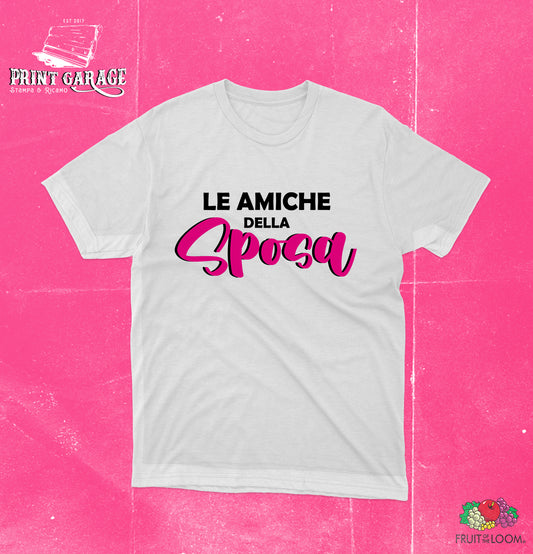 T-Shirt - Le amiche della Sposa
